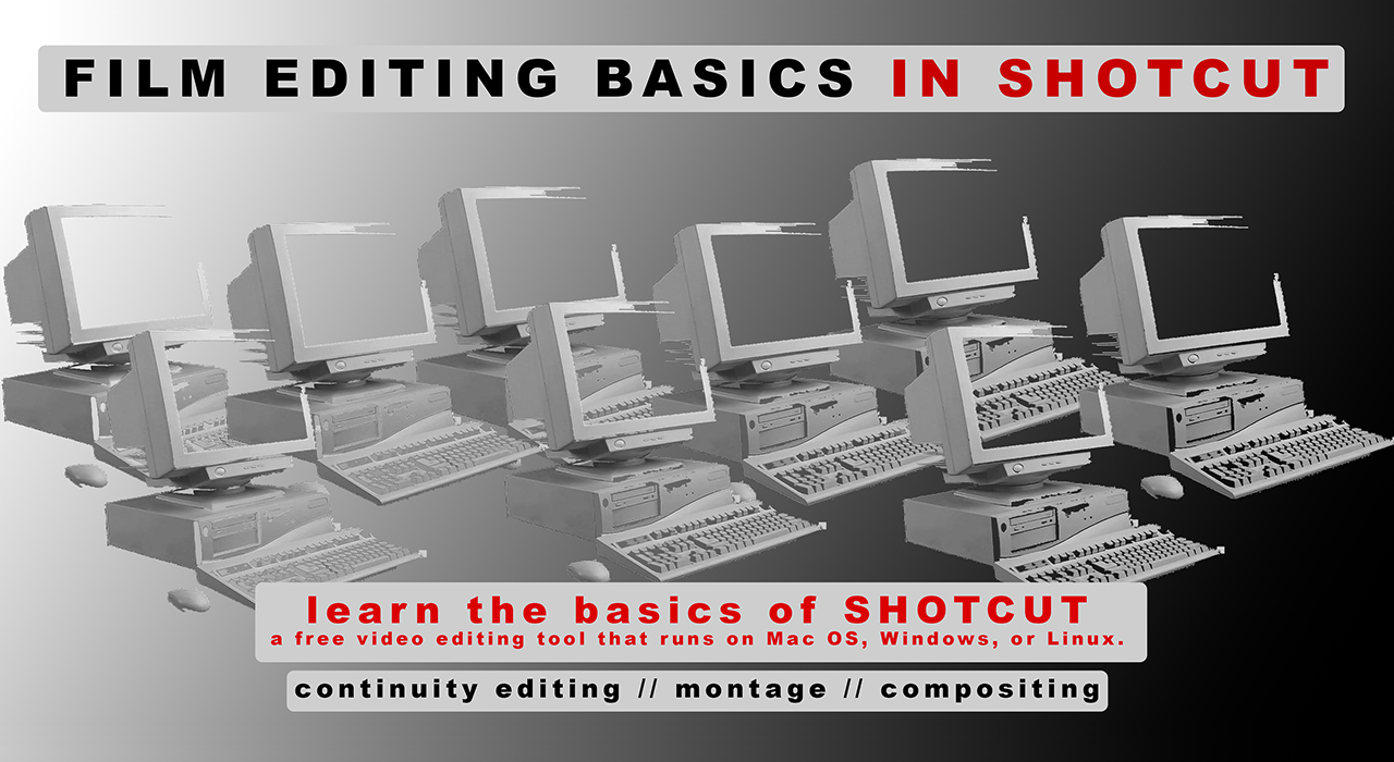 Shotcut Editing Workshop